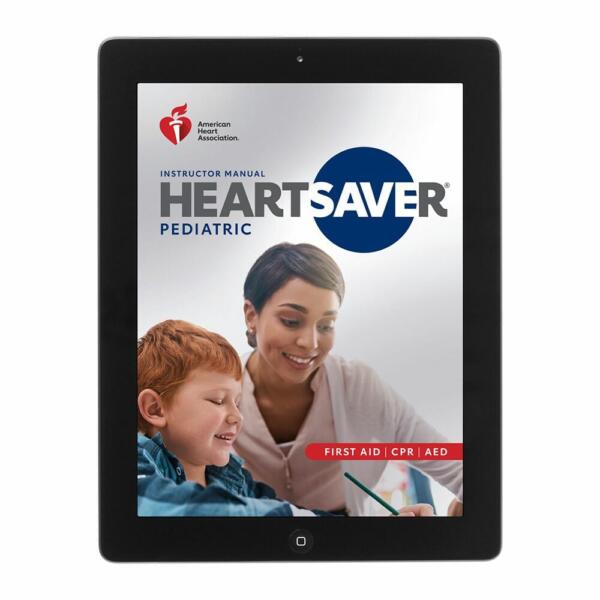 2020 AHA Heartsaver® Pediatric First Aid CPR AED Instructor Manual eBook