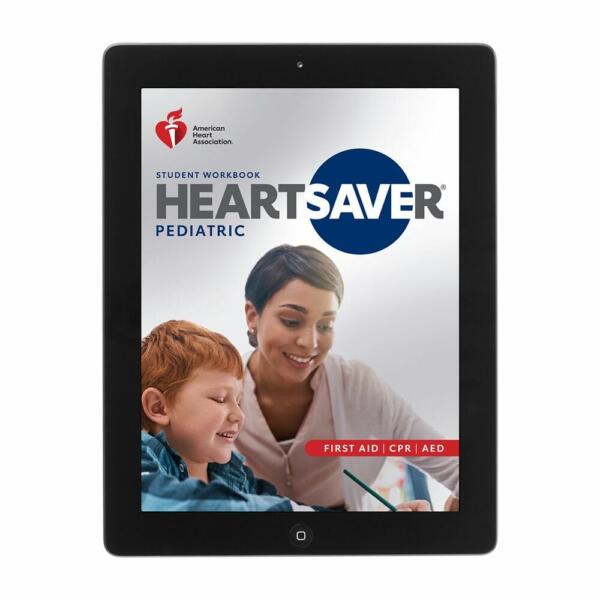 2020 AHA Heartsaver® Pediatric First Aid CPR AED Student eBook